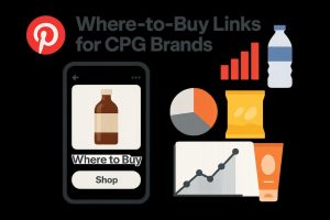 Pinterest Revolutionizes CPG Advertising: Where-to-Buy Links Drive 19% Higher Engagement with Real-Time Purchase Intent Data