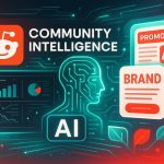 Reddit Community Intelligence Launches: AI Transforms Positive User Posts into Brand Advertisements with 19% CTR Boost
