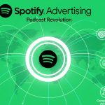 Spotify Ad Manager Evolution: Podcast Advertising Reaches 500M Listeners with Advanced Targeting Capabilities