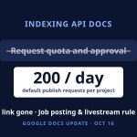 Google Removes the Indexing API Quota Form From Its Docs: The 200-a-Day Default Stays